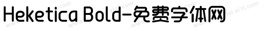 Heketica Bold字体转换